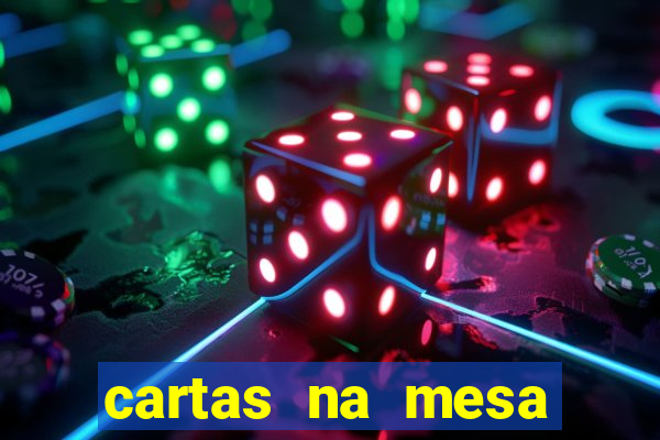 cartas na mesa download dublado